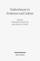 Embodiment in Evolution and Culture (Paperback)