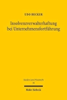 Insolvenzverwalterhaftung bei Unternehmensfortführung - Studien zum Privatrecht 56 (Paperback)