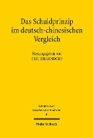 Das Schuldprinzip im deutsch-chinesischen Vergleich: Beiträge der vierten Tagung des Chinesisch-Deutschen Strafrechtslehrerverbands in Hangzhou vom 8. bis 12. September 2017 - Schriften zum Ostasiatischen Strafrecht (Paperback)