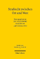 Strafrecht zwischen Ost und West: Neue Beiträge zur internationalen Strafrechtswissenschaft - Schriften zum Ostasiatischen Strafrecht (Paperback)