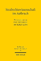 Strafrechtswissenschaft im Aufbruch: Texte zur Strafrechtswissenschaft und Strafrechtstheorie aus der Volksrepublik China - Schriften zum Ostasiatischen Strafrecht (Paperback)