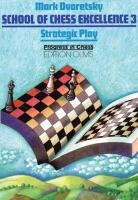 School of Chess Excellence 3: Strategic Play (Paperback)