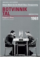 World Championship Return Match Botvinnik V Tal, MOSCOW 1961 (Paperback)