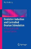 Ovulation Induction and Controlled Ovarian Stimulation: A Practical Guide (Paperback)