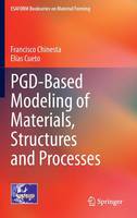 PGD-Based Modeling of Materials, Structures and Processes - ESAFORM Bookseries on Material Forming (Hardback)