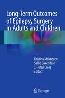 Long-Term Outcomes of Epilepsy Surgery in Adults and Children (Hardback)