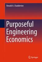 Purposeful Engineering Economics (Hardback)