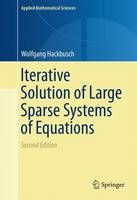 Iterative Solution of Large Sparse Systems of Equations - Applied Mathematical Sciences 95 (Hardback)