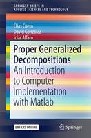 Proper Generalized Decompositions: An Introduction to Computer Implementation with Matlab - SpringerBriefs in Applied Sciences and Technology (Paperback)