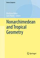 Nonarchimedean and Tropical Geometry - Simons Symposia (Hardback)