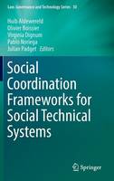 Social Coordination Frameworks for Social Technical Systems - Law, Governance and Technology Series 30 (Hardback)