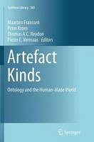 Artefact Kinds: Ontology and the Human-Made World - Synthese Library 365 (Paperback)