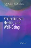 Perfectionism, Health, and Well-Being (Paperback)