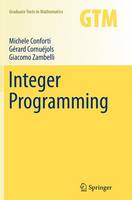 Integer Programming - Graduate Texts in Mathematics 271 (Paperback)