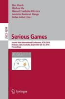 Serious Games: Second Joint International Conference, JCSG 2016, Brisbane, QLD, Australia, September 26-27, 2016, Proceedings - Lecture Notes in Computer Science 9894 (Paperback)