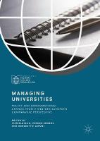 Managing Universities: Policy and Organizational Change from a Western European Comparative Perspective - Palgrave Studies in Global Higher Education (Hardback)