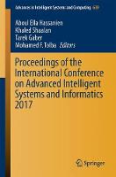 Proceedings of the International Conference on Advanced Intelligent Systems and Informatics 2017 - Advances in Intelligent Systems and Computing 639 (Paperback)