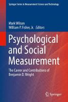 Psychological and Social Measurement: The Career and Contributions of Benjamin D. Wright - Springer Series in Measurement Science and Technology (Hardback)