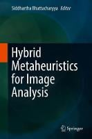 Hybrid Metaheuristics for Image Analysis (Hardback)