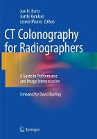 CT Colonography for Radiographers: A Guide to Performance and Image Interpretation (Paperback)