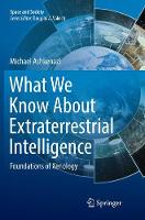 What We Know About Extraterrestrial Intelligence: Foundations of Xenology - Space and Society (Paperback)