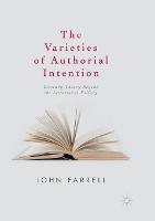 The Varieties of Authorial Intention: Literary Theory Beyond the Intentional Fallacy (Paperback)