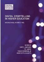 Digital Storytelling in Higher Education: International Perspectives - Digital Education and Learning (Paperback)