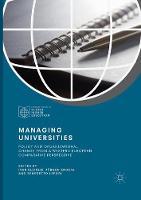 Managing Universities: Policy and Organizational Change from a Western European Comparative Perspective - Palgrave Studies in Global Higher Education (Paperback)