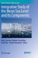 Integrative Study of the Mean Sea Level and Its Components - Space Sciences Series of ISSI 58 (Paperback)