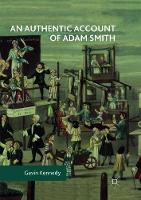 An Authentic Account of Adam Smith (Paperback)