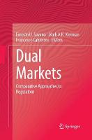 Dual Markets: Comparative Approaches to Regulation (Paperback)