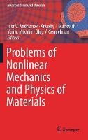 Problems of Nonlinear Mechanics and Physics of Materials - Advanced Structured Materials (Hardback)