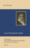 Carl Friedrich Gauß - Biographien hevorragender Naturwissenschaftler, Techniker und Mediziner 15 (Paperback)