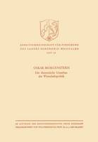 Der theoretische Unterbau der Wirtschaftspolitik - Arbeitsgemeinschaft für Forschung des Landes Nordrhein-Westfalen (Paperback)