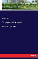 Taxpayers of Norwich (Paperback)