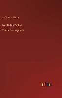 Le Morte d'Arthur: Volume 2 - in large print (Hardback)