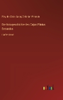 Die Natugeschichte des Cajus Plinius Secundus: Fünfter Band (Hardback)