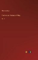 The Natural History of Pliny: Vol. 5 (Hardback)