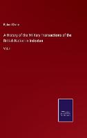A History of the Military Transactions of the British Nation in Indostan: Vol. II (Hardback)