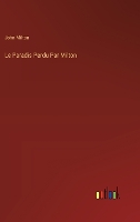Le Paradis Perdu Par Milton (Hardback)