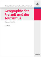 Geographie Der Freizeit Und Des Tourismus: Bilanz Und Ausblick (Hardback)