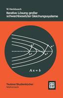 Iterative Lösung großer schwachbesetzter Gleichungssysteme - Leitfäden der angewandten Mathematik und Mechanik - Teubner Studienbücher 69 (Paperback)