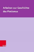 Arbeiten zur Geschichte des Pietismus: AusgewÃ¤hlte Studien (Hardback)