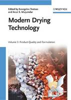 Modern Drying Technology, Volume 3: Product Quality and Formulation - Modern Drying Technology (Hardback)