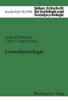Umweltsoziologie - Koelner Zeitschrift Fur Soziologie Und Sozialpsychologie Sond 36 (Paperback)