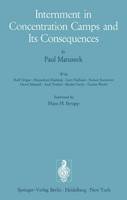 Internment in Concentration Camps and its Consequences (Hardback)