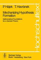 Mechanizing Hypothesis Formation: Mathematical Foundations for a General Theory - Universitext (Paperback)