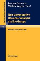 Non Commutative Harmonic Analysis and Lie Groups