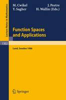 Function Spaces and Applications: Proceedings of the US-Swedish Seminar held in Lund, Sweden, June 15-21, 1986 - Lecture Notes in Mathematics (Paperback)