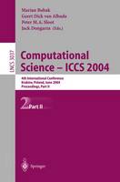 Computational Science - ICCS 2004: 4th International Conference, Krakow, Poland, June 6-9, 2004, Proceedings, Part II - Lecture Notes in Computer Science 3037 (Paperback)